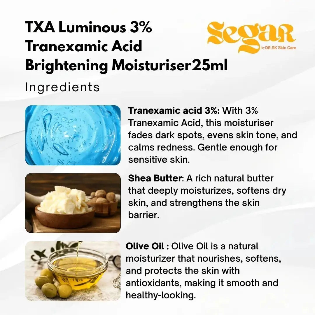 Product description of TXA Luminous 3% Tranexamic Acid Brightening Moisturiser with Segar brand, featuring ingredients and benefits.